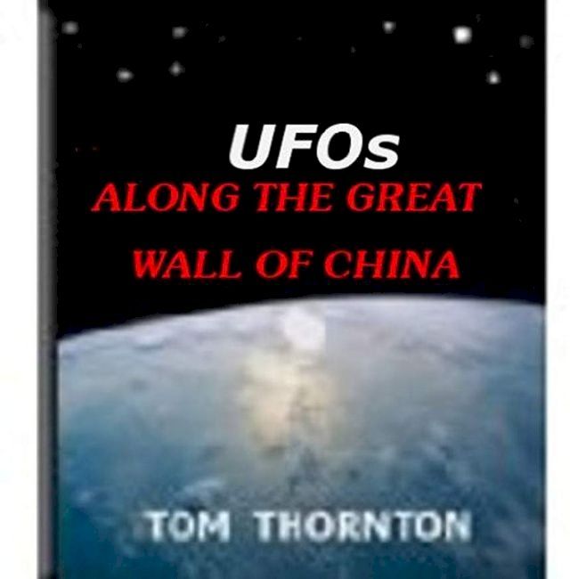  UFOs Along the Great Wall of China(Kobo/電子書)