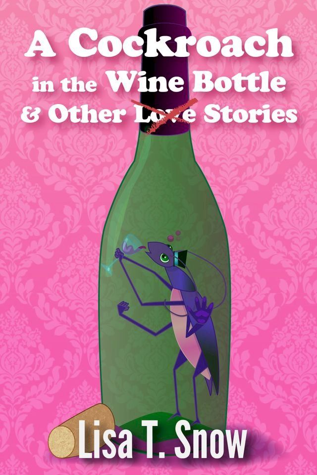  A Cockroach in the Wine Bottle & Other Stories(Kobo/電子書)