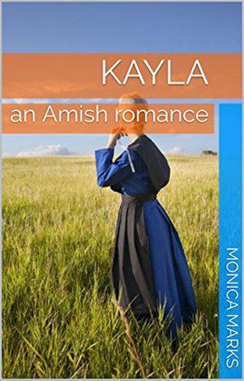 Kayla An Amish Romance(Kobo/電子書)