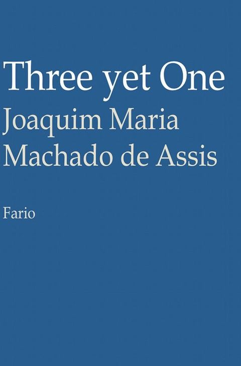 Three yet One(Kobo/電子書)