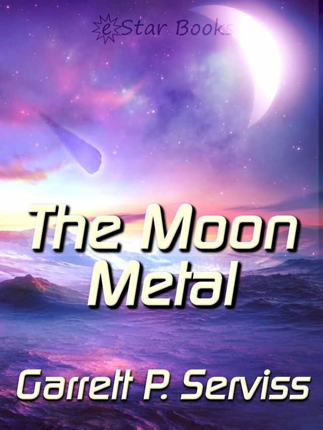  The Moon Metal(Kobo/電子書)