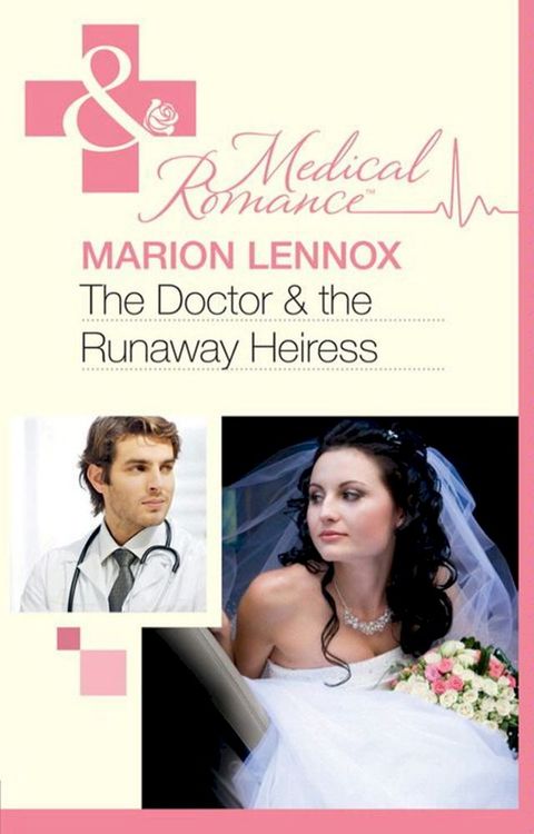 The Doctor & the Runaway Heiress (Mills & Boon Medical)(Kobo/電子書)