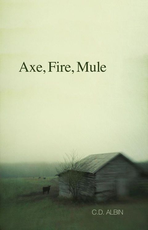 Axe, Fire, Mule(Kobo/電子書)