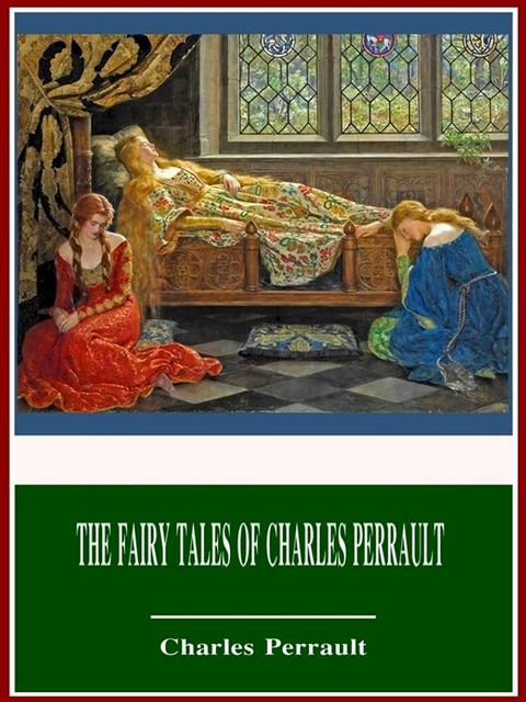 The Fairy Tales of Charles Perrault(Kobo/電子書)