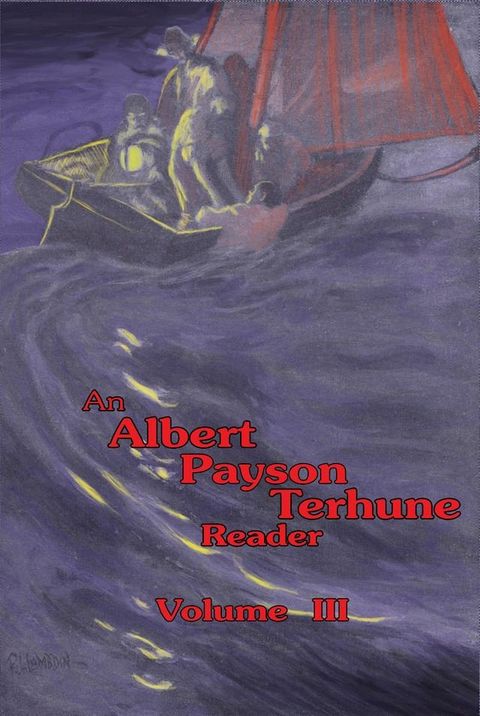 An Albert Payson Terhune Reader Vol. III(Kobo/電子書)