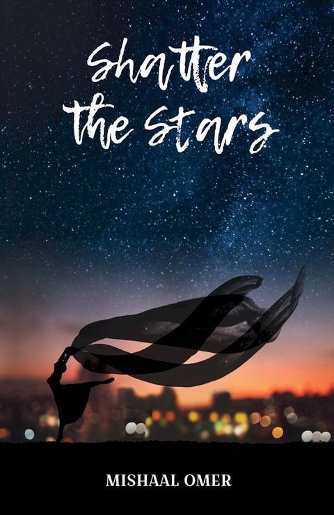 Shatter the Stars(Kobo/電子書)