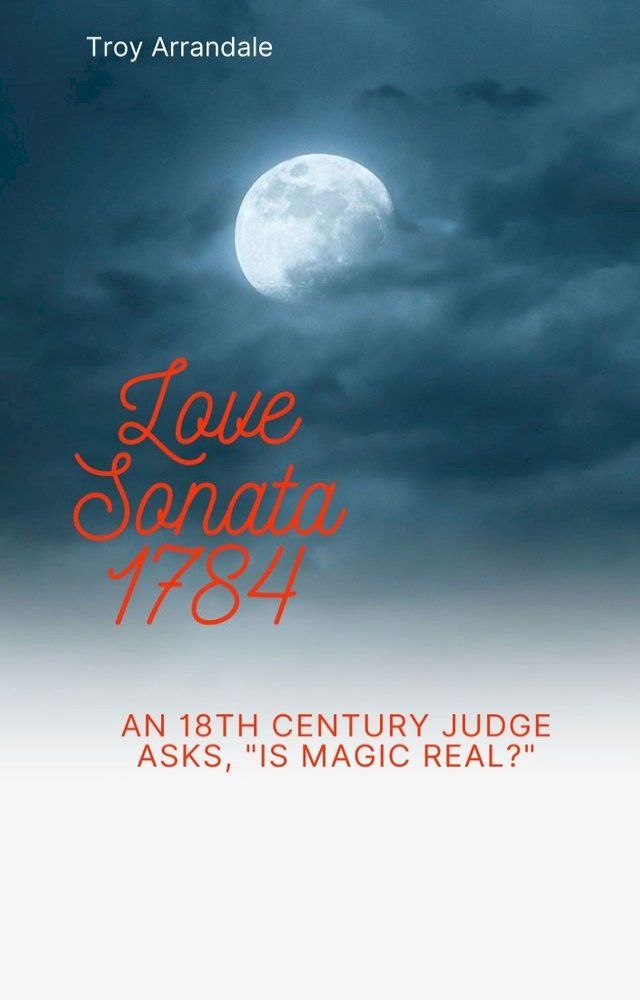  Love Sonata 1784: An 18th-Century Mystery-Suspense Novella(Kobo/電子書)