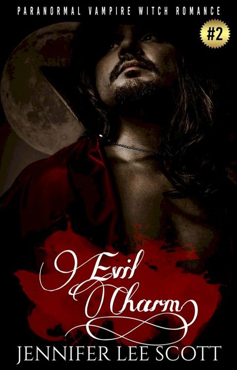 Evil Charm: Paranormal Vampire Witch Romance Book(Kobo/電子書)