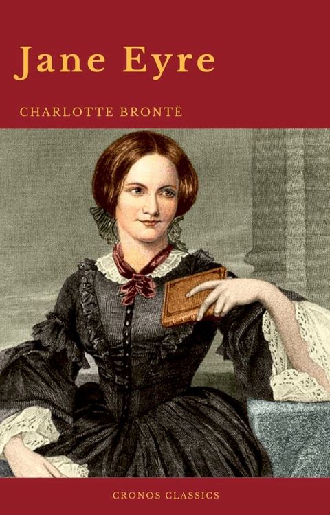 Jane Eyre: By Charlotte Brontë (With PREFACE ) (Cronos Classics)(Kobo/電子書)