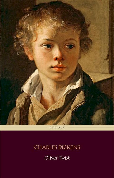 Oliver Twist (Centaur Classics)(Kobo/電子書)