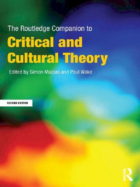 The Routledge Companion to Critical and Cultural Theory(Kobo/電子書)