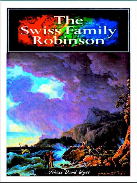 The Swiss Family Robinson(Kobo/電子書)