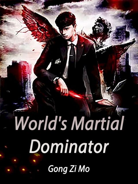 World's Martial Dominator(Kobo/電子書)