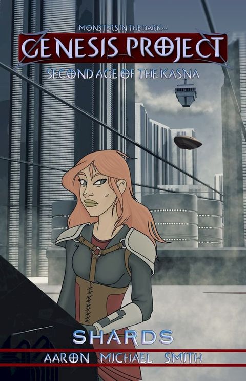 GENESIS PROJET: Second Age of the Kasna: Shards(Kobo/電子書)