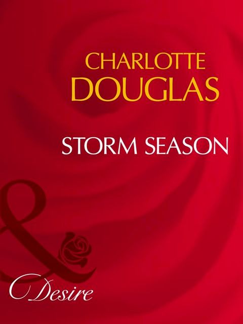 Storm Season (Mills & Boon Desire)(Kobo/電子書)