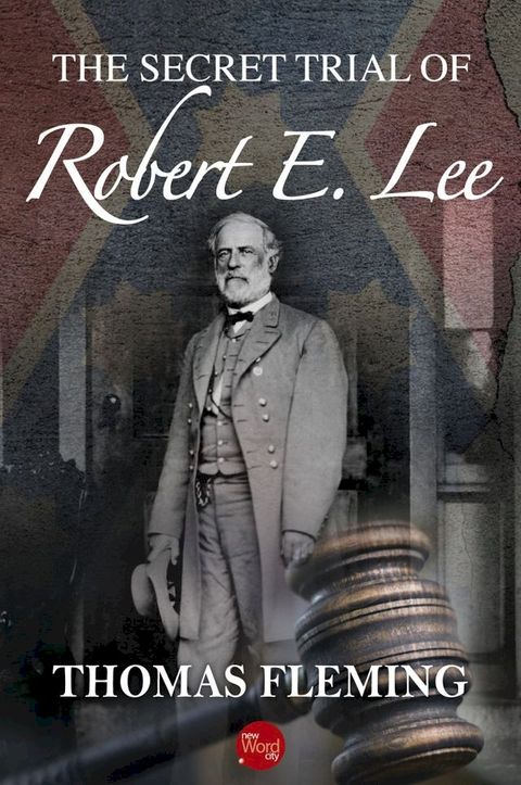 The Secret Trial of Robert E. Lee(Kobo/電子書)