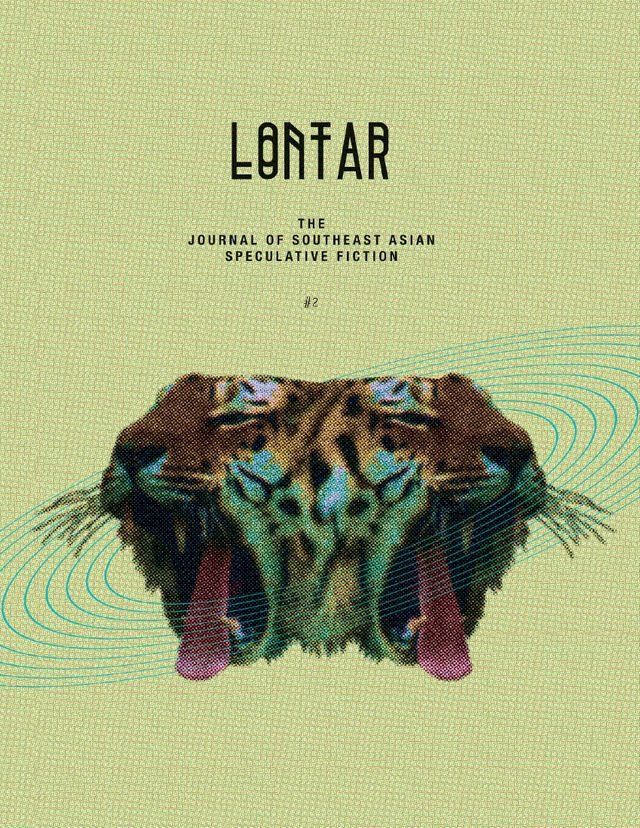  Lontar: The Journal of Southeast Asian Speculative Fiction - Issue 2(Kobo/電子書)