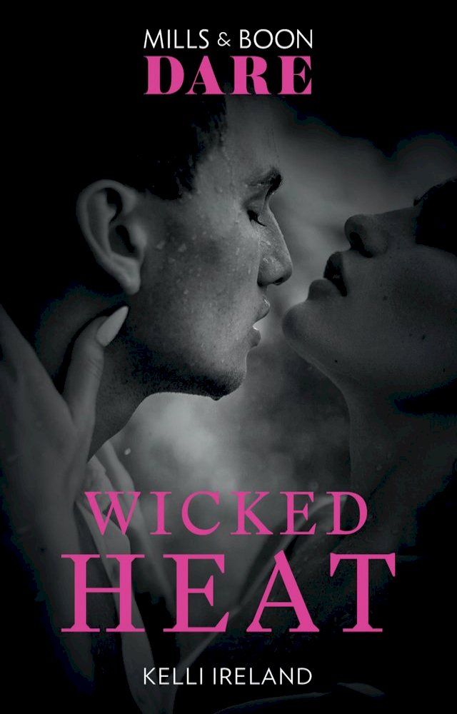  Wicked Heat (Mills & Boon Dare)(Kobo/電子書)