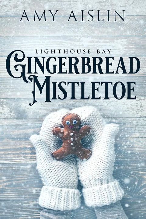 Gingerbread Mistletoe(Kobo/電子書)