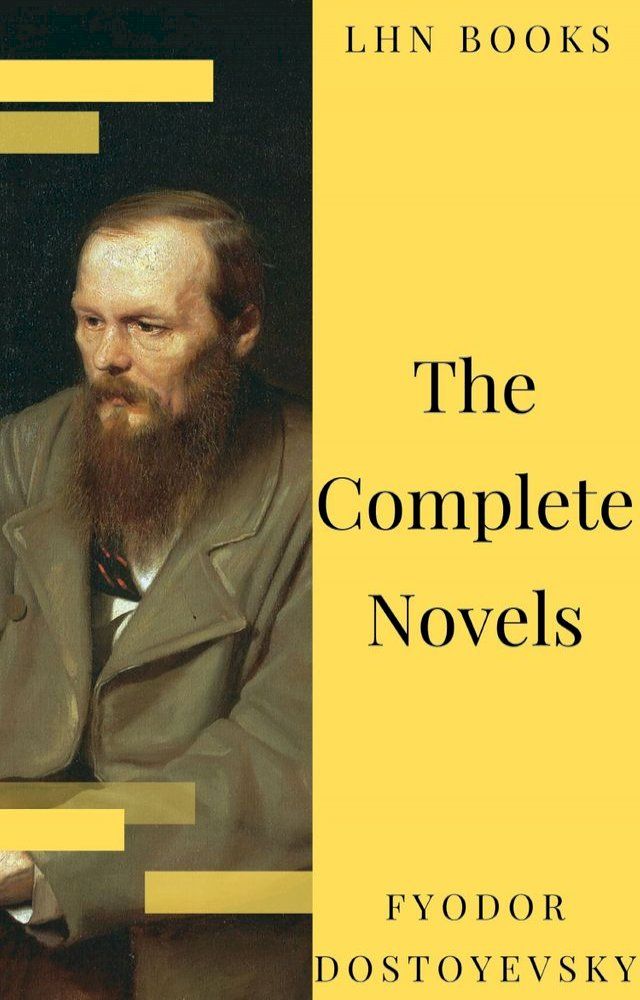  Fyodor Dostoyevsky: The Complete Novels(Kobo/電子書)