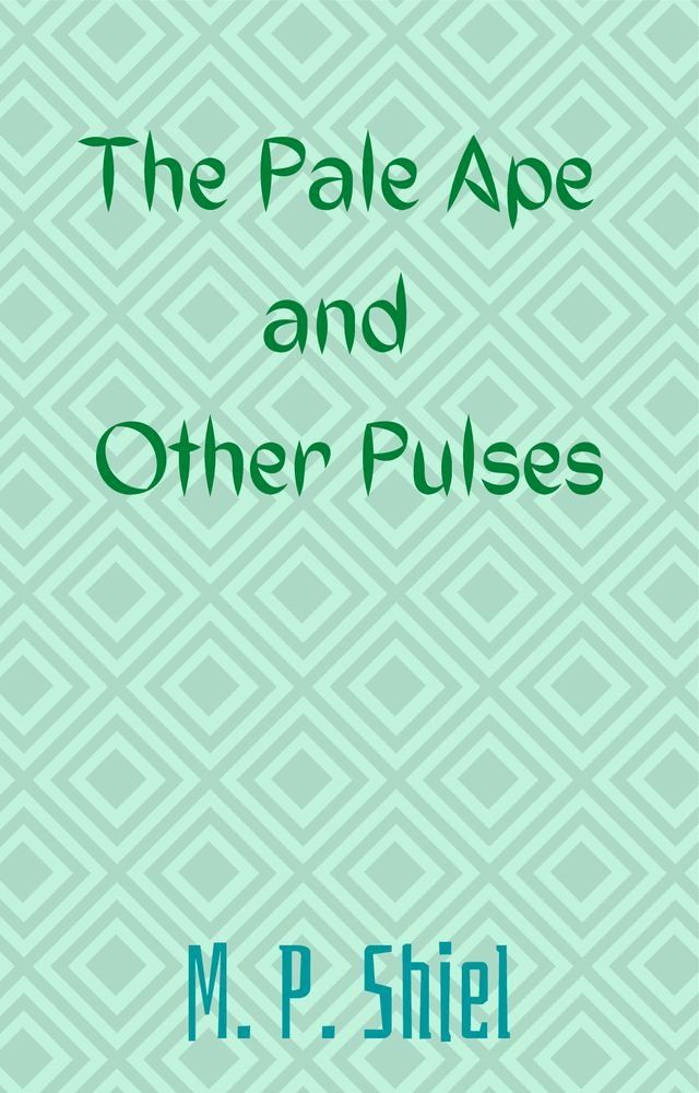  The Pale Ape and Other Pulses(Kobo/電子書)