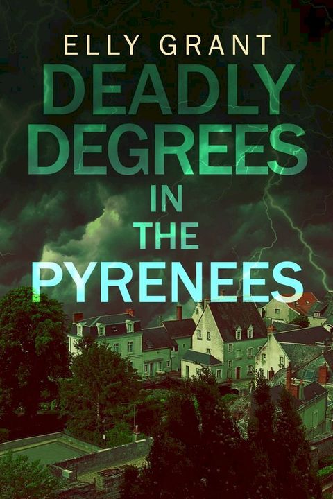 Deadly Degrees in the Pyrenees(Kobo/電子書)