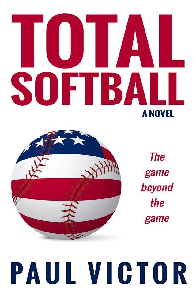  Total Softball, the Game Beyond the Game(Kobo/電子書)