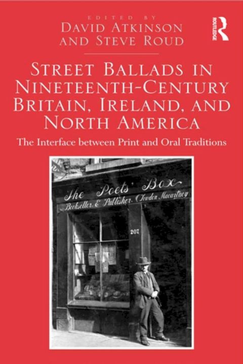 Street Ballads in Nineteenth-Century Britain, Ireland, and North America(Kobo/電子書)