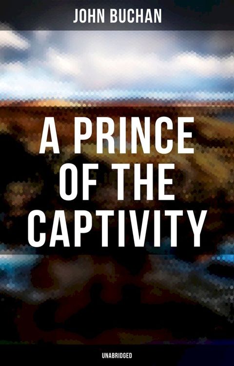 A Prince of the Captivity (Unabridged)(Kobo/電子書)