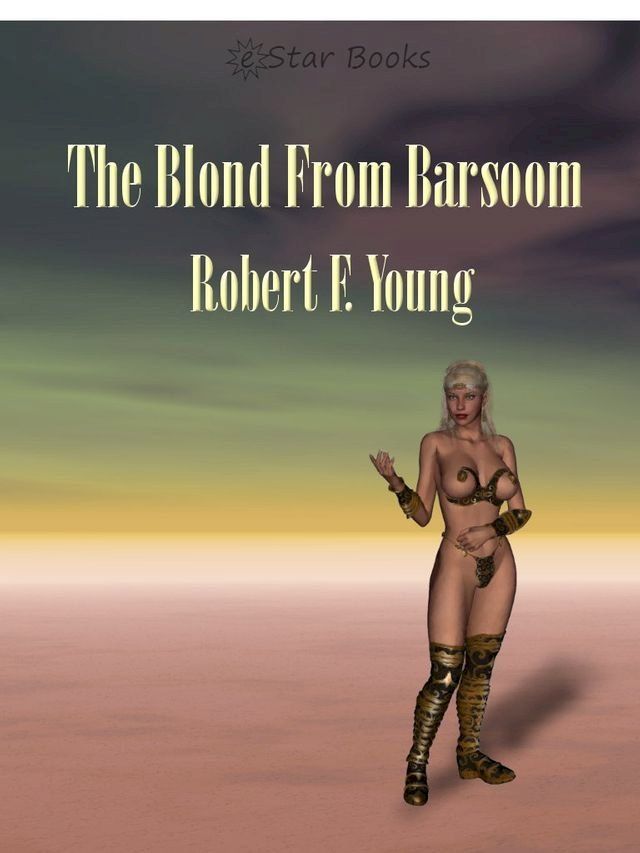  The Blond From Barsoom(Kobo/電子書)