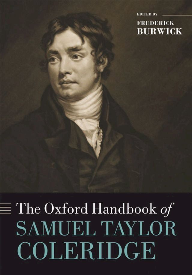  The Oxford Handbook of Samuel Taylor Coleridge(Kobo/電子書)