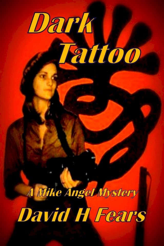  Dark Tattoo: A Mike Angel Mystery(Kobo/電子書)