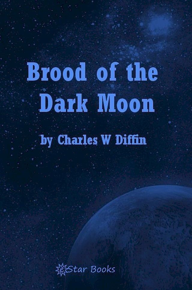  Brood of the Dark Moon(Kobo/電子書)