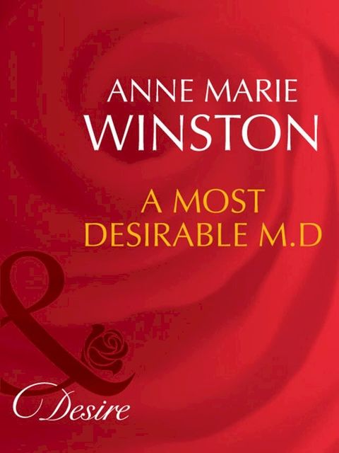 A Most Desirable M.d. (The Fortunes of Texas: The Lost, Book 1) (Mills & Boon Desire)(Kobo/電子書)