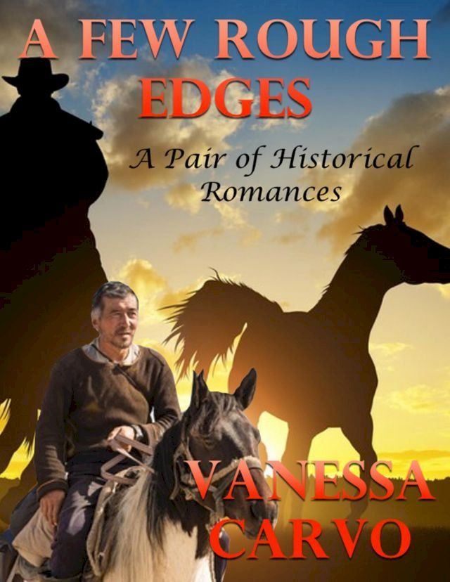  A Few Rough Edges: A Pair of Historical Romances(Kobo/電子書)