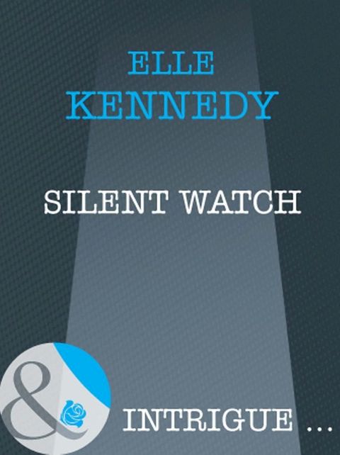 Silent Watch (Mills & Boon Intrigue)(Kobo/電子書)