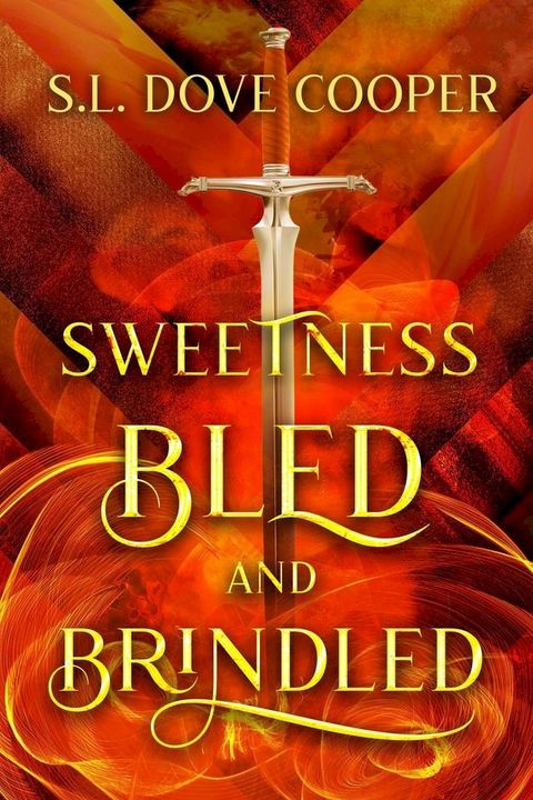 Sweetness Bled and Brindled(Kobo/電子書)