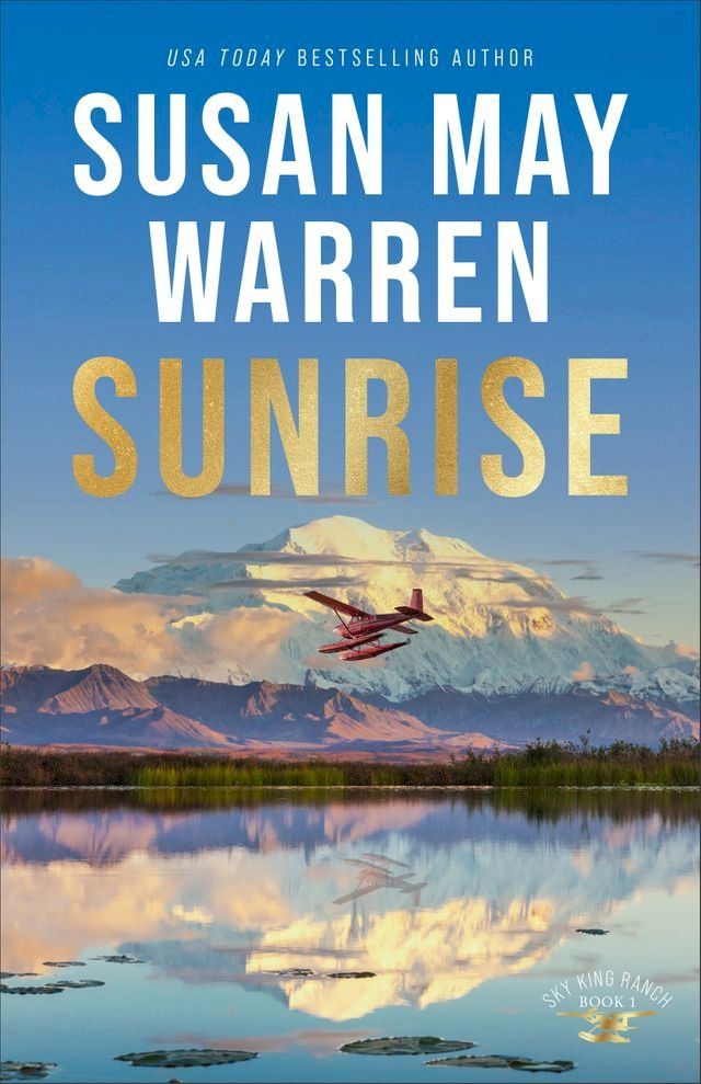  Sunrise (Sky King Ranch Book #1)(Kobo/電子書)