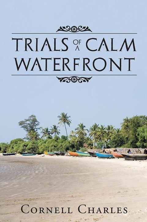 Trials of a Calm Waterfront(Kobo/電子書)