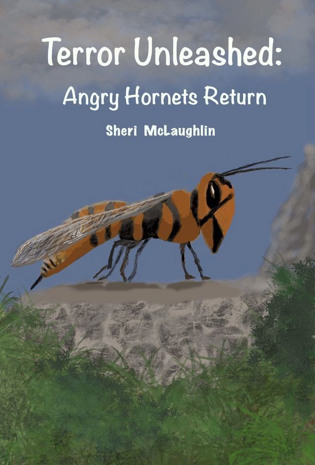  Terror Unleashed: Angry Hornets Return(Kobo/電子書)