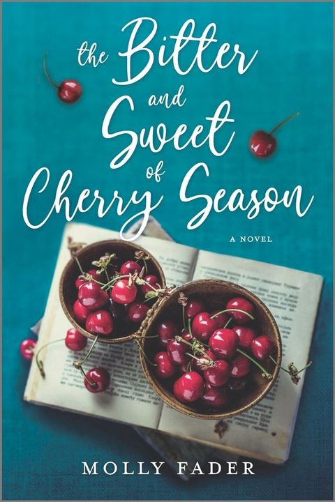 The Bitter and Sweet of Cherry Season(Kobo/電子書)