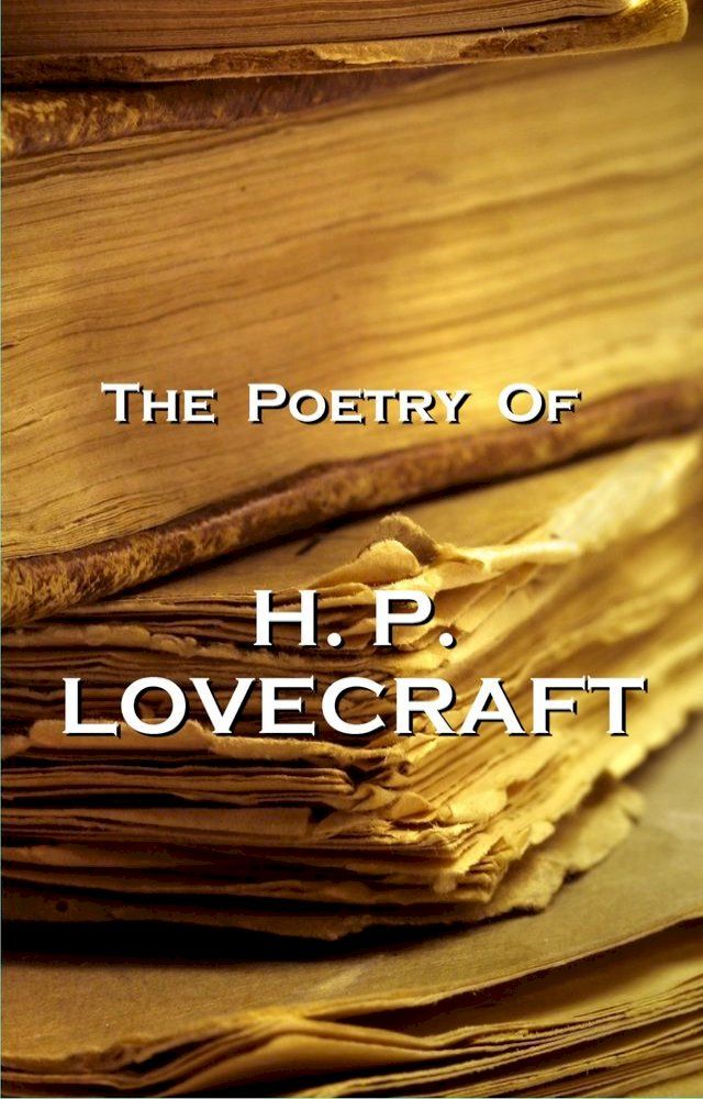  The Poetry Of HP Lovecraft(Kobo/電子書)