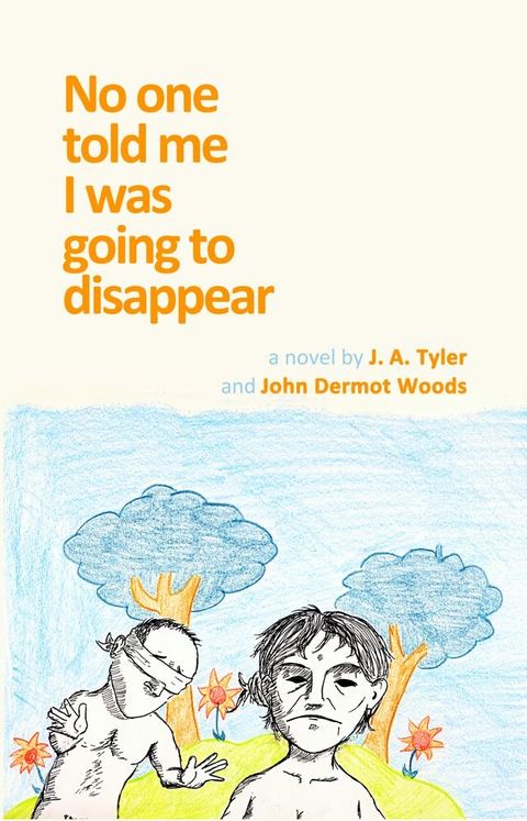 No One Told Me I Was Going To Disappear(Kobo/電子書)