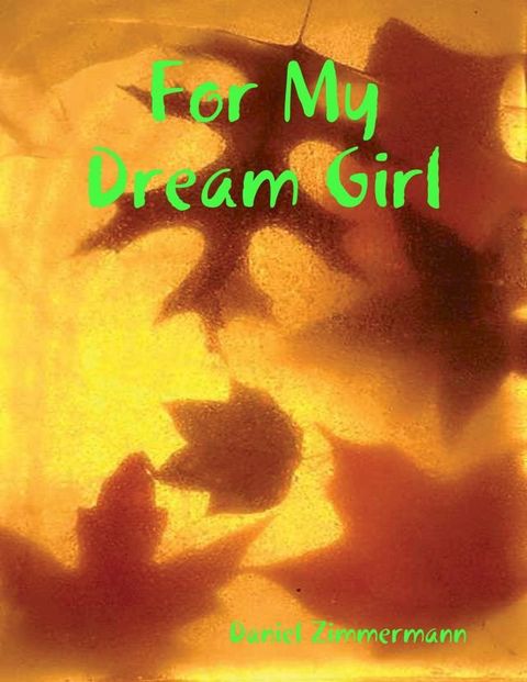 For My Dream Girl(Kobo/電子書)