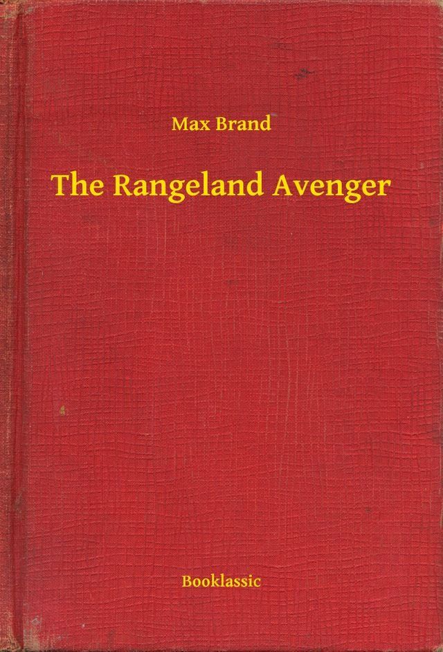  The Rangeland Avenger(Kobo/電子書)