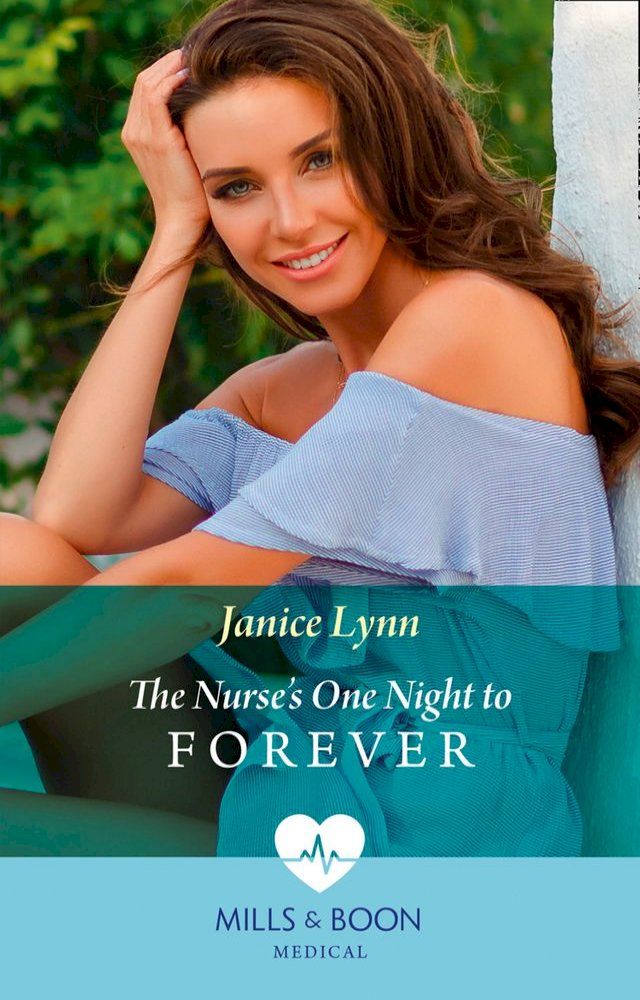  The Nurse's One Night To Forever (Mills & Boon Medical)(Kobo/電子書)