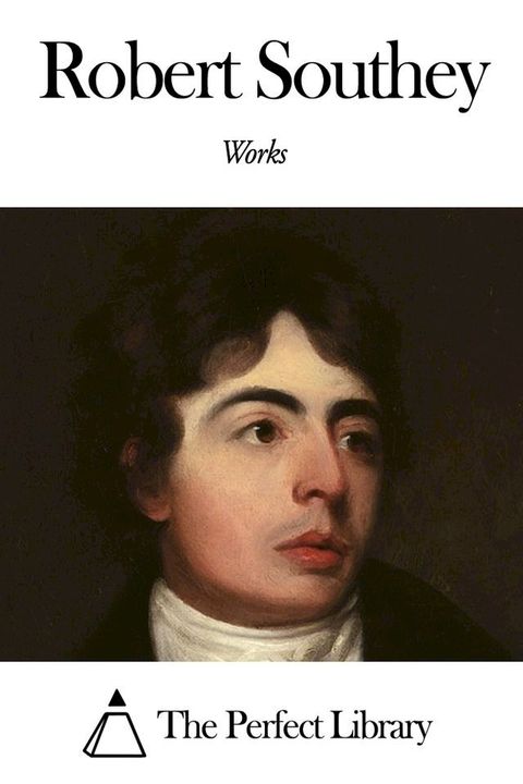 Works of Robert Southey(Kobo/電子書)