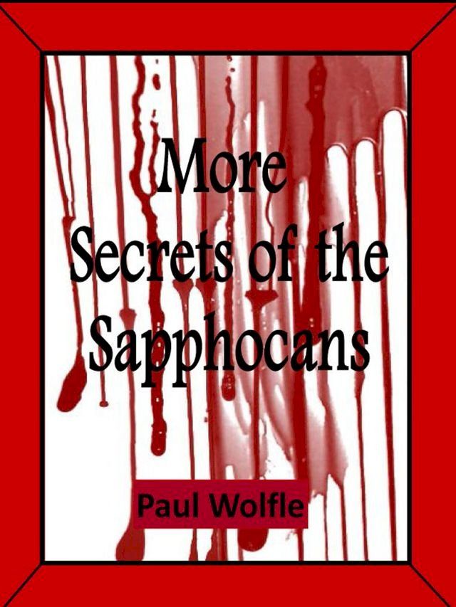  More Secrets Of The Sapphocans(Kobo/電子書)