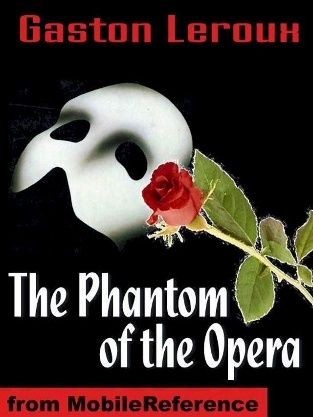  The Phantom Of The Opera (Mobi Classics)(Kobo/電子書)