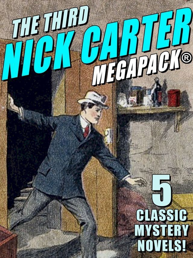  The Third Nick Carter MEGAPACK(Kobo/電子書)